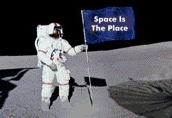 Apollo Astronaut on the Moon: Space Is The Place
